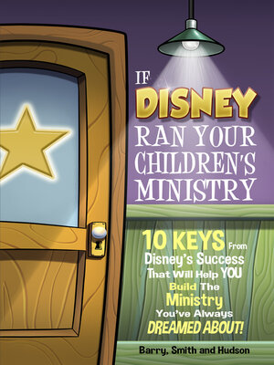 cover image of If Disney Ran Your Children's Ministry: 10 Keys from Disney's Sucess